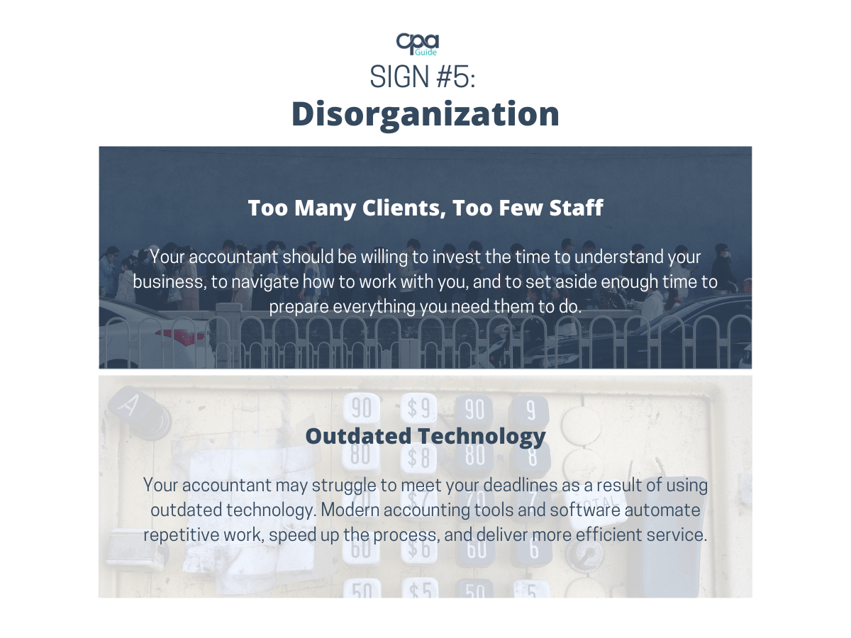 An infographic that explains why your current accountant might be disorganized: 1) they have too many clients and is shorts staffed; 2) they use outdated technology.