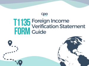 Feature image for the article T1135 Form: Foreign Income Verification Statement Guide